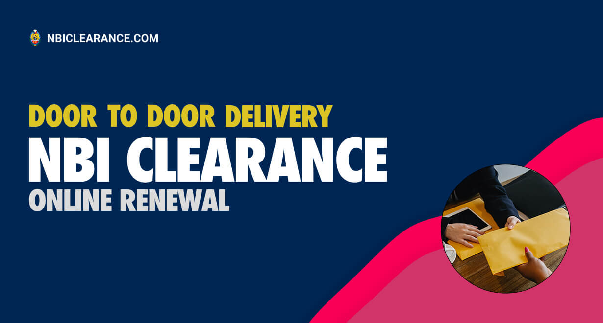 NBI Clearance Renewal Door To Door Delivery 2022