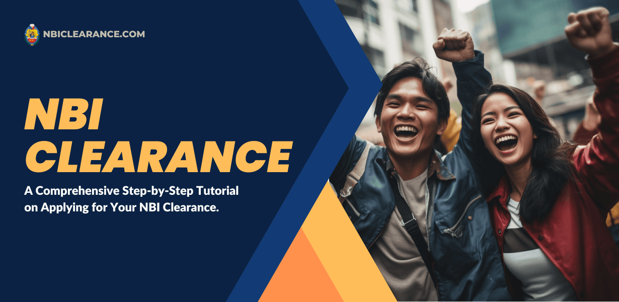 NBI Clearance A Comprehensive Step-by-Step Tutorial on Applying for Your NBI Clearance